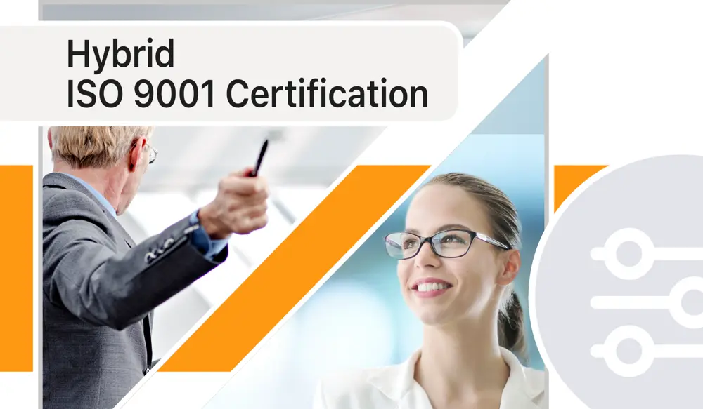 Hybrid ISO 9001 Certification