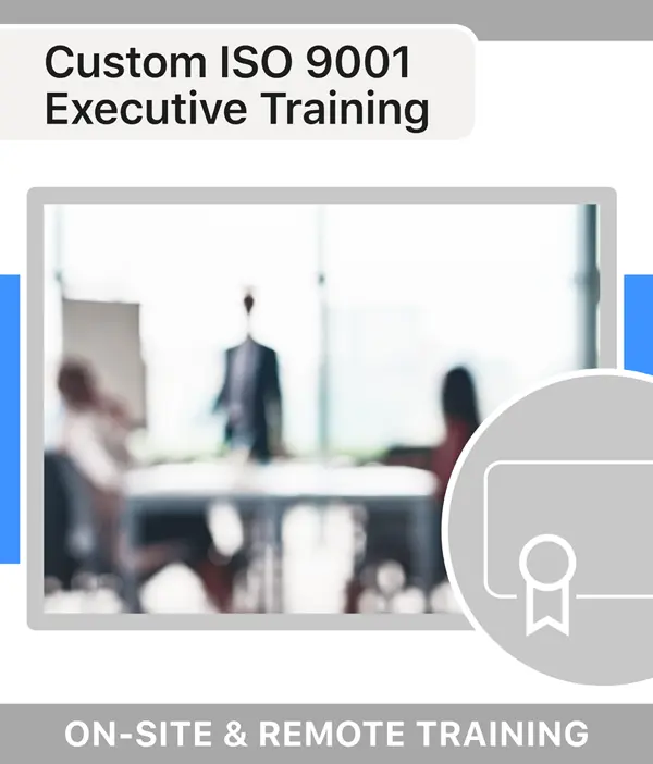 Custom ISO 9001 Executive Training