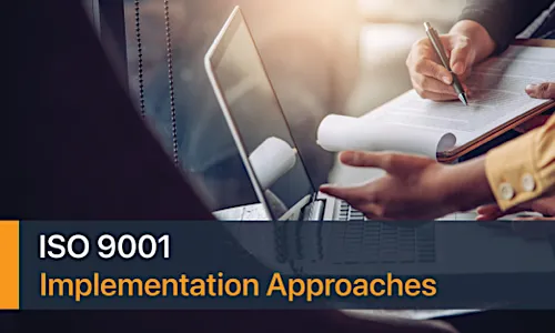 How to Choose Your ISO 9001 Implementation Approach